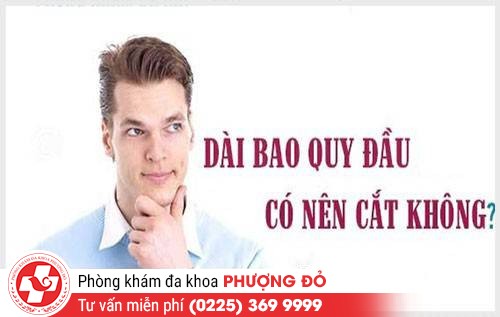 Dài bao quy đầu có nên cắt không?